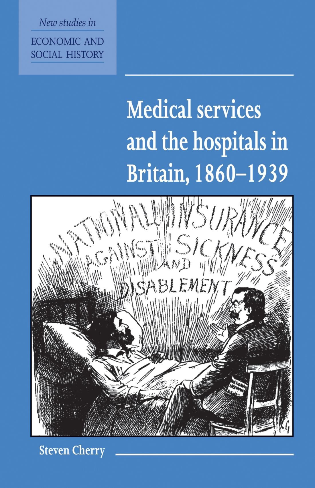 Medical Services and the Hospital in Britain, 1860 1939 Medicine