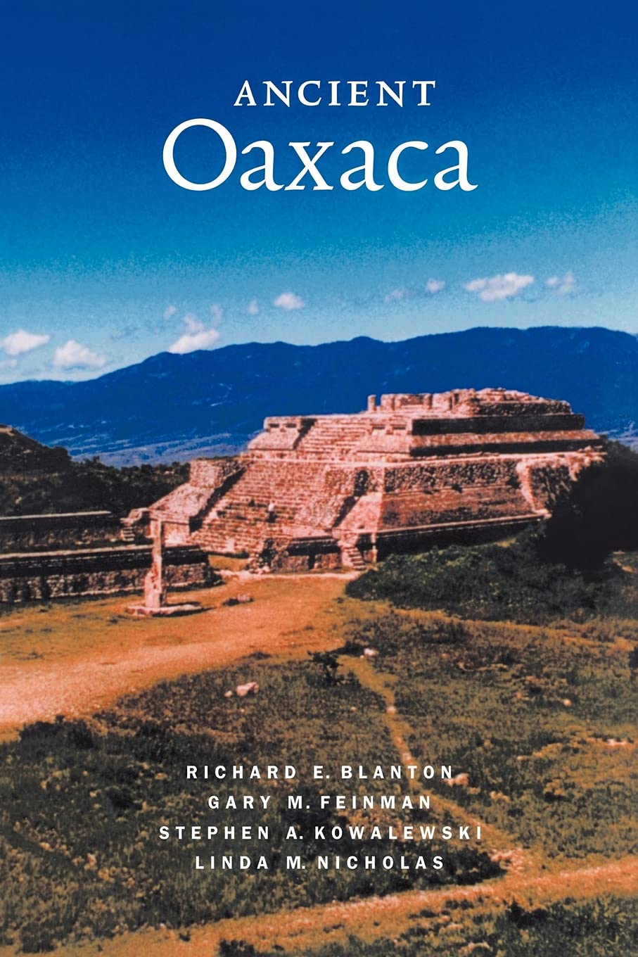 Ancient Oaxaca: The Monte Alban State (Case Studies in Early Societies) Social Sciences
