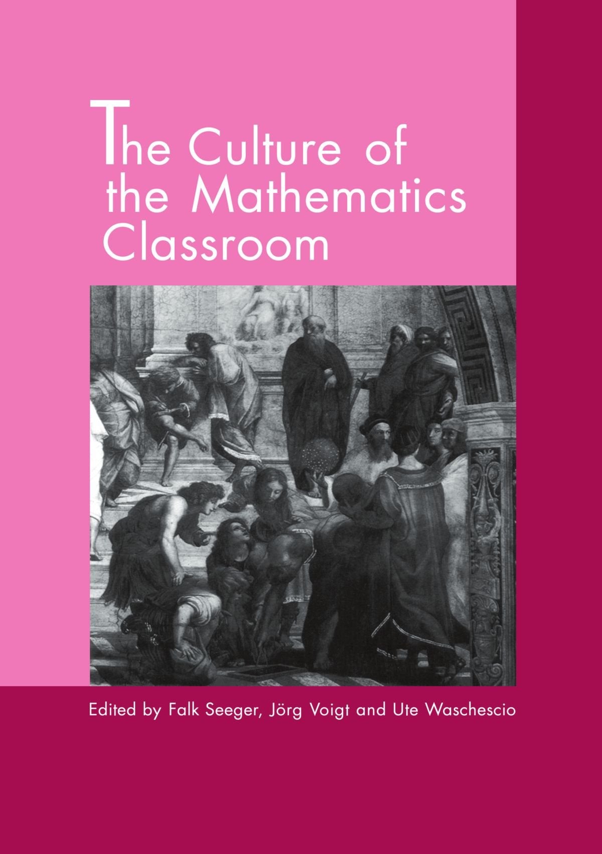 The Culture of the Mathematics Classroom book