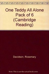 One Teddy All Alone: Pack Of 6 (Cambridge Reading) Novels & Short Stories