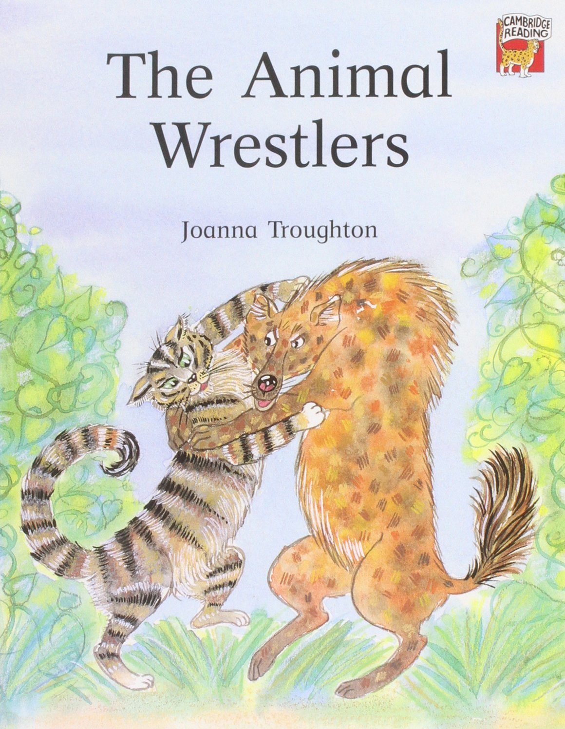 The Animal Wrestlers: Pack Of 6 (Cambridge Reading) Fairy Tales & Legends