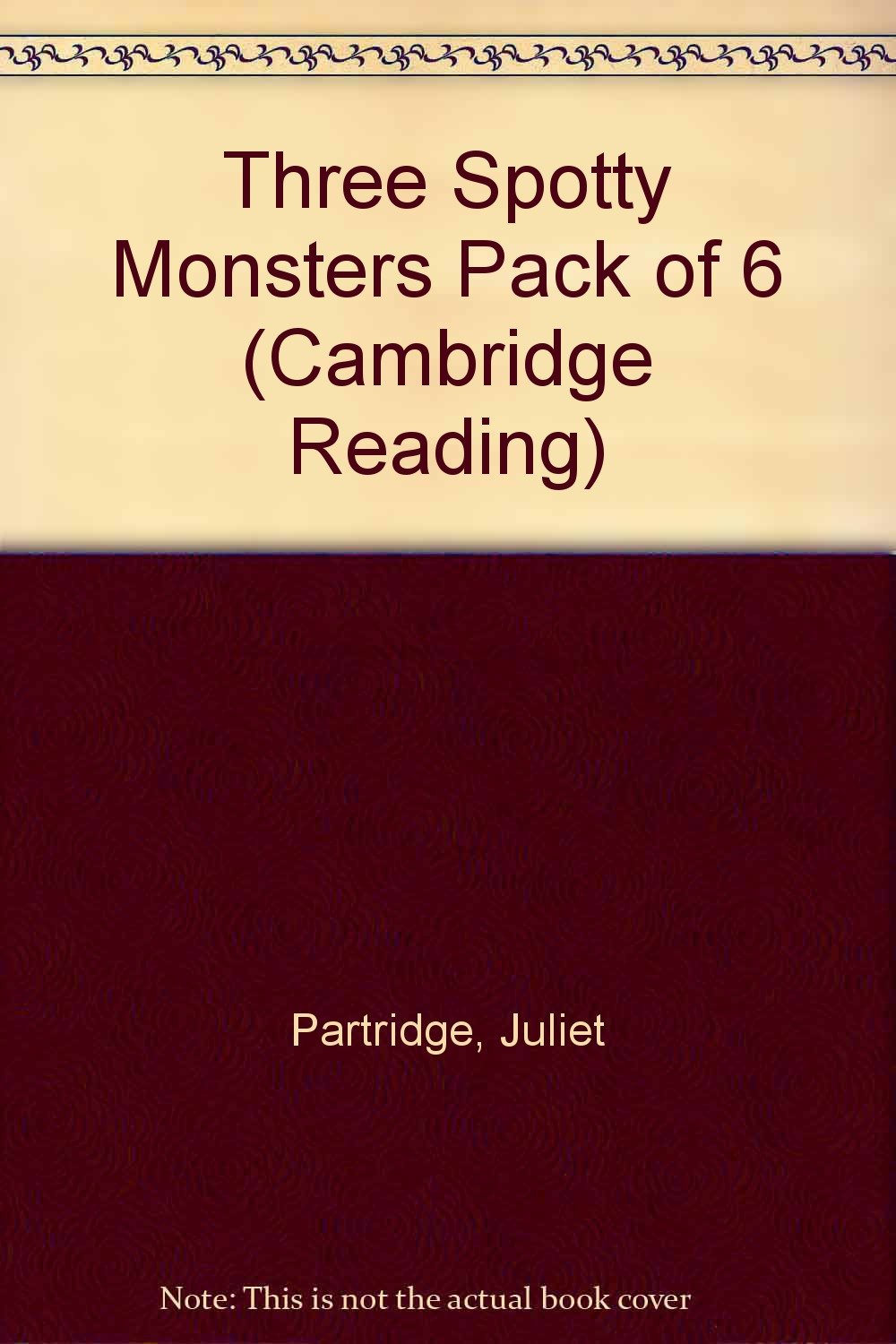 Three Spotty Monsters: Pack Of 6 (Cambridge Reading) Foreign Languages ​​& Dictionaries