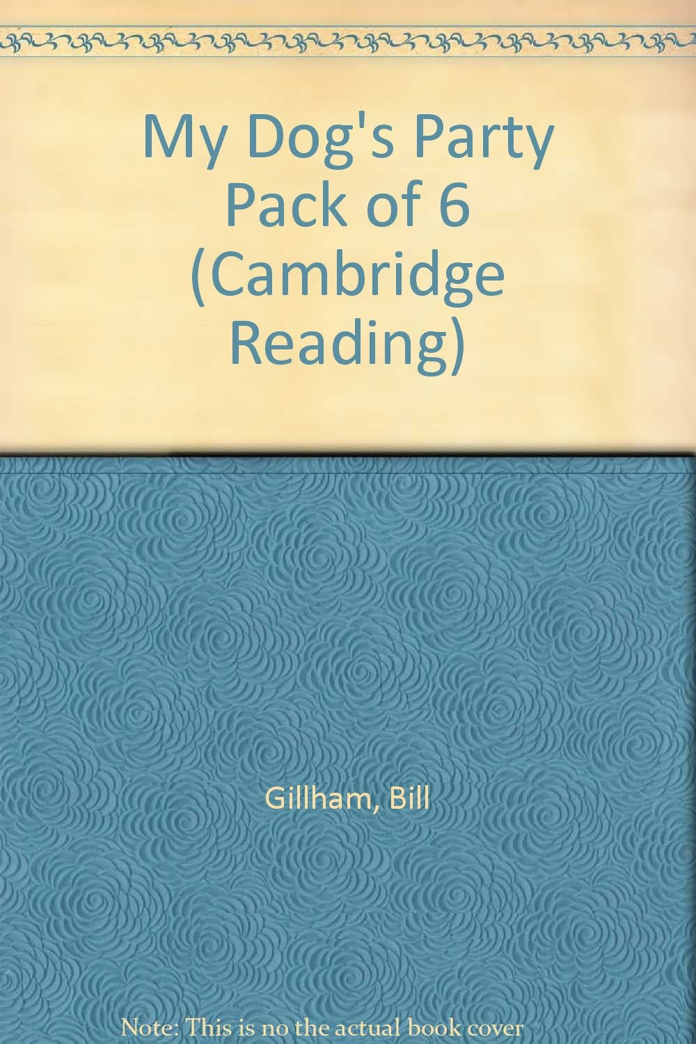My Dog's Party: Pack Of 6 (Cambridge Reading) Novels & Short Stories