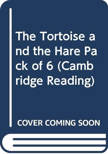 The Tortoise And The Hare: Pack Of 6 (Cambridge Reading) Fairy Tales & Legends
