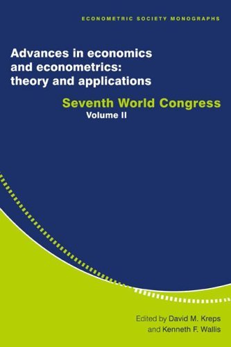 Advances in Economics and Econometrics: Theory and Applications : Seventh World Congress (Econometric Society Monographs) Business, Finance & Career