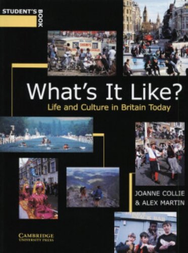 What's It Like: Life and Culture in Britain Today General education