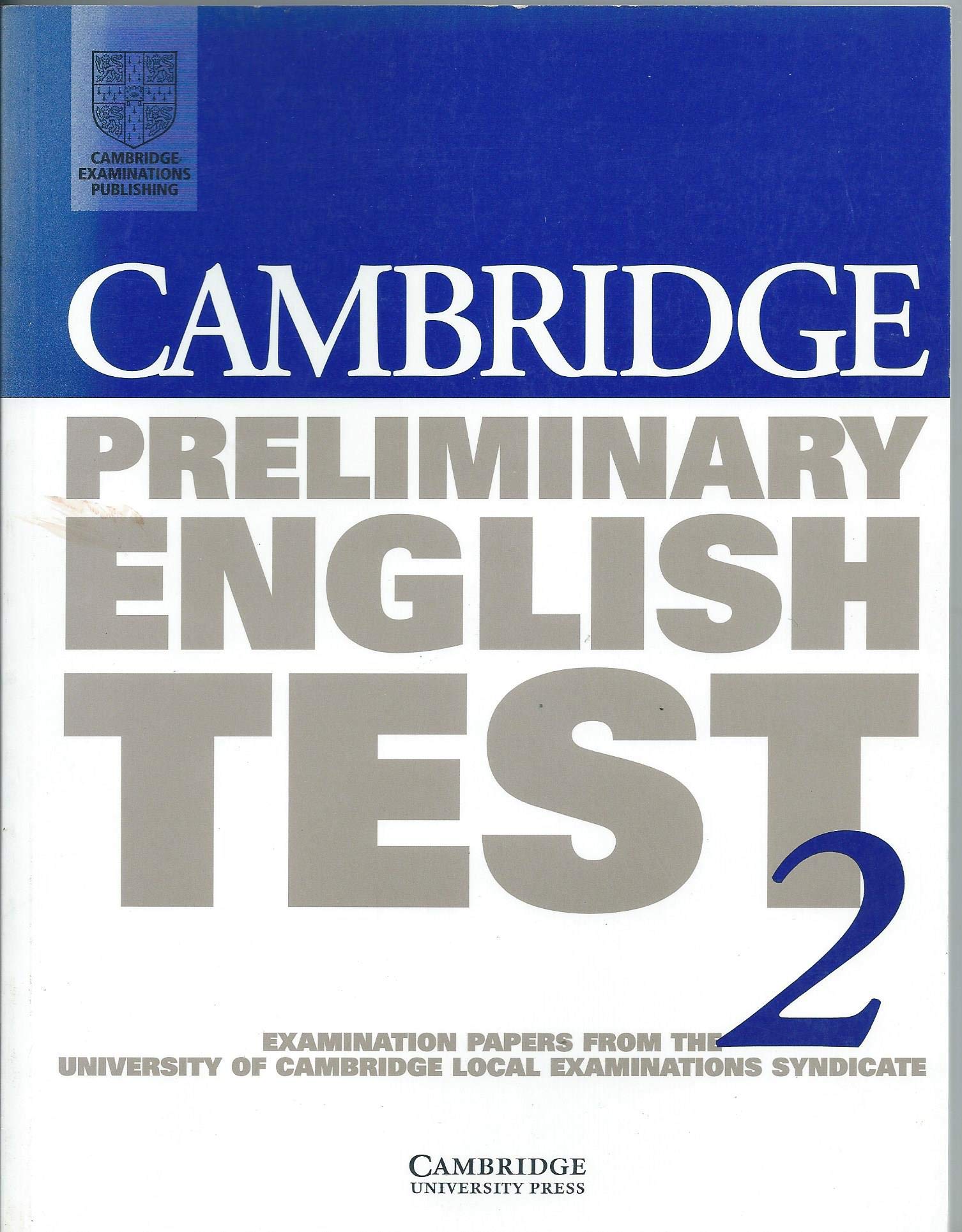 Cambridge Preliminary English Test 2: Examination Papers from the University of Cambridge Local Examinations Syndicate Foreign Languages ​​& Dictionaries