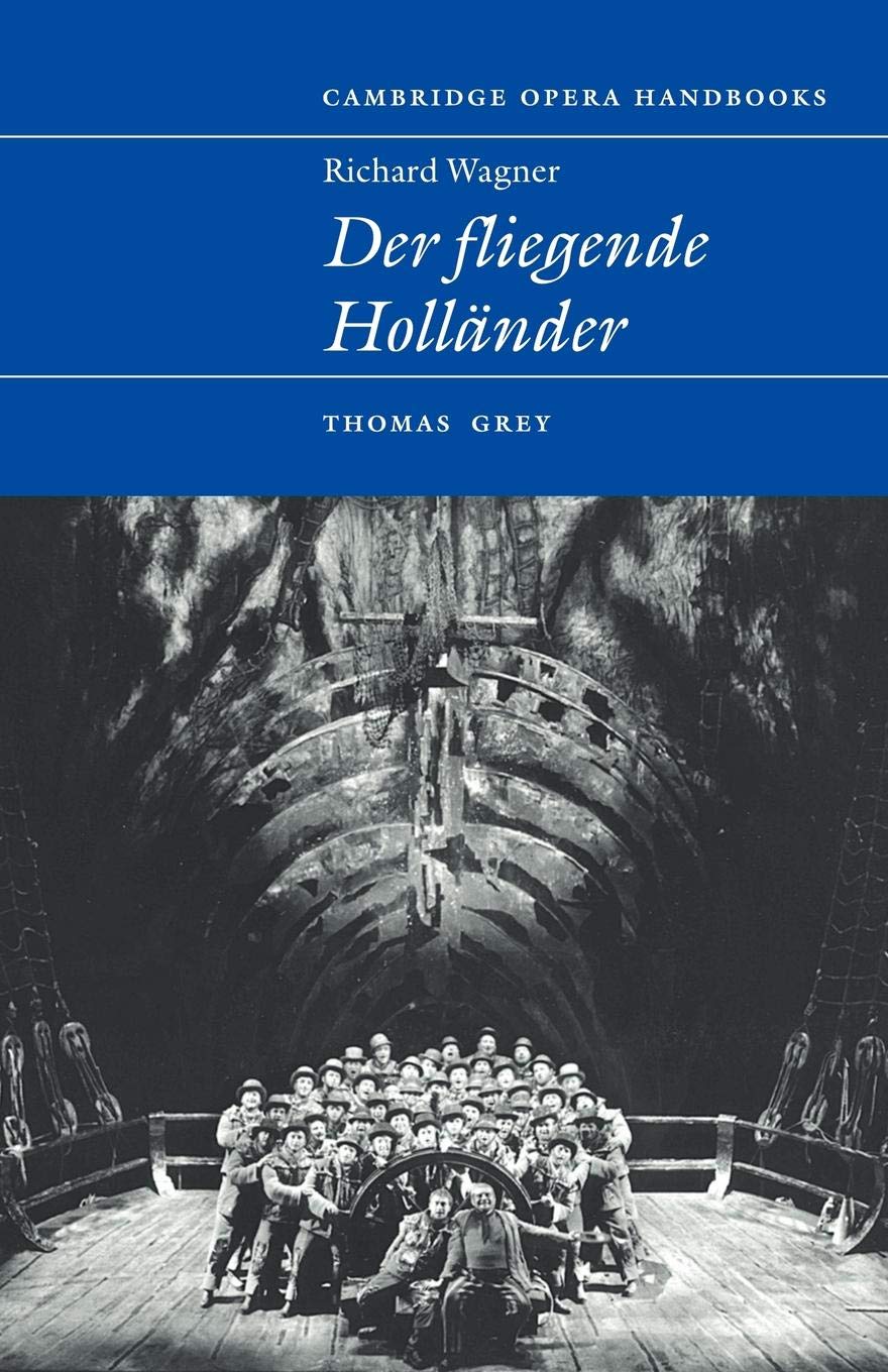 Richard Wagner: Der Fliegende Hollander (Cambridge Opera Handbooks) Art & Literature