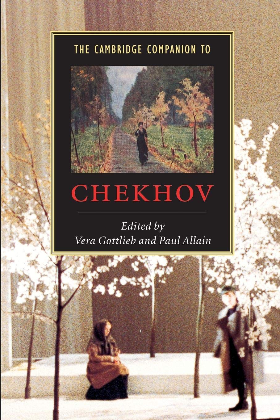 The Cambridge Companion to Chekhov Drama