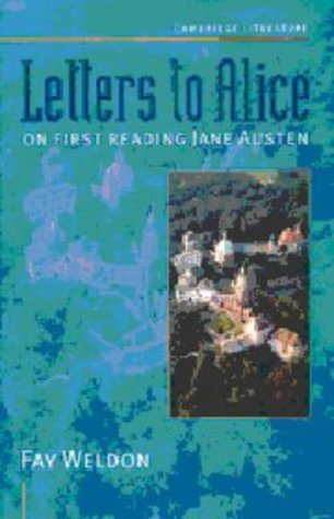 Letters To Alice: On First Reading Jane Austen (Cambridge Literature) Education