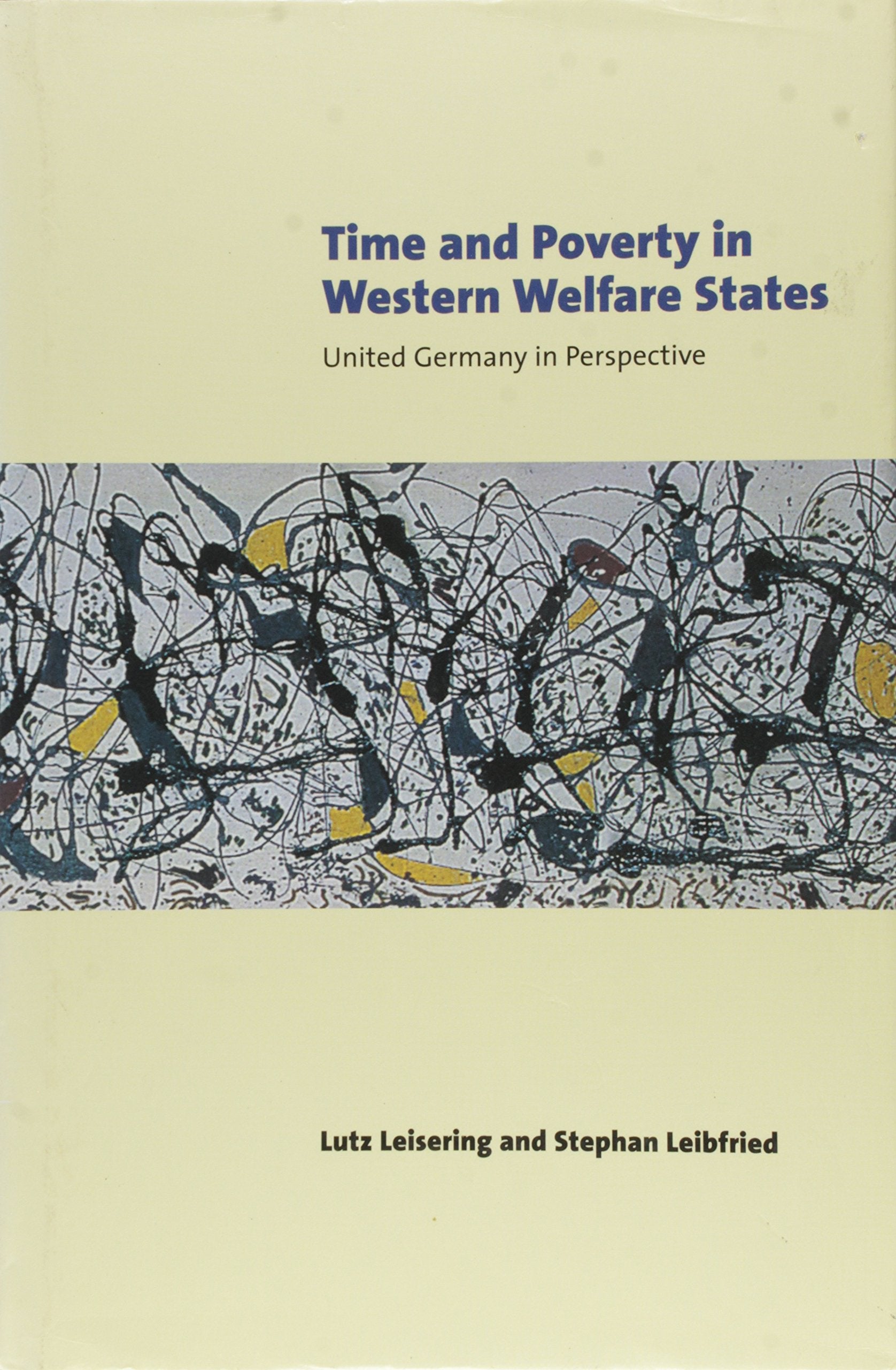 Time and Poverty in Western Welfare States: United Germany in Perspective Business, Finance & Career