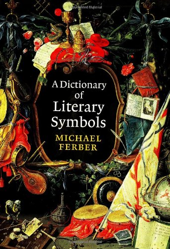A Dictionary of Literary Symbols Contemporary literature