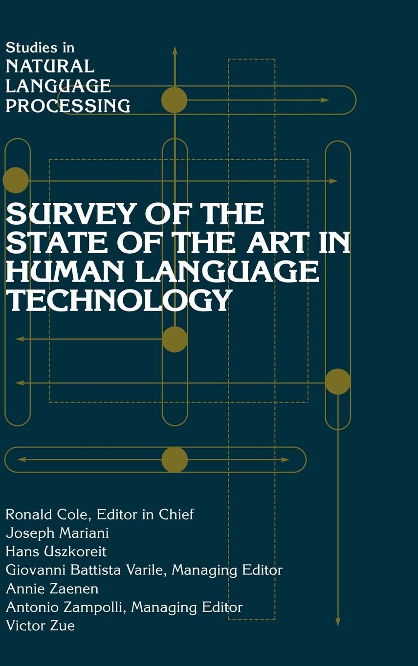 Survey of the State of the Art in Human Language Technology book