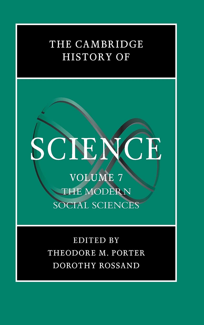 The Cambridge History of Science: Volume 7, The Modern Social Sciences book