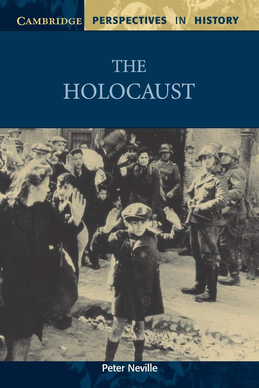 The Holocaust (Cambridge Pespectives in History) Social Sciences
