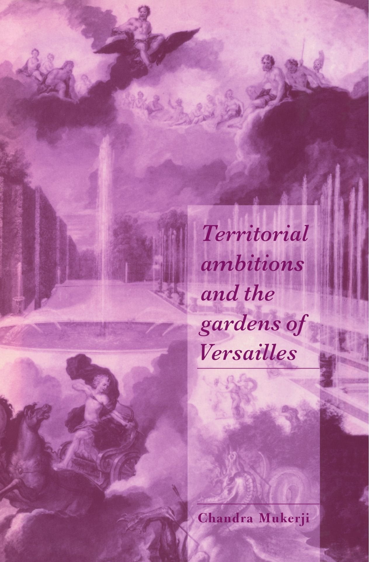 Territorial Ambitions and the Gardens of Versailles book