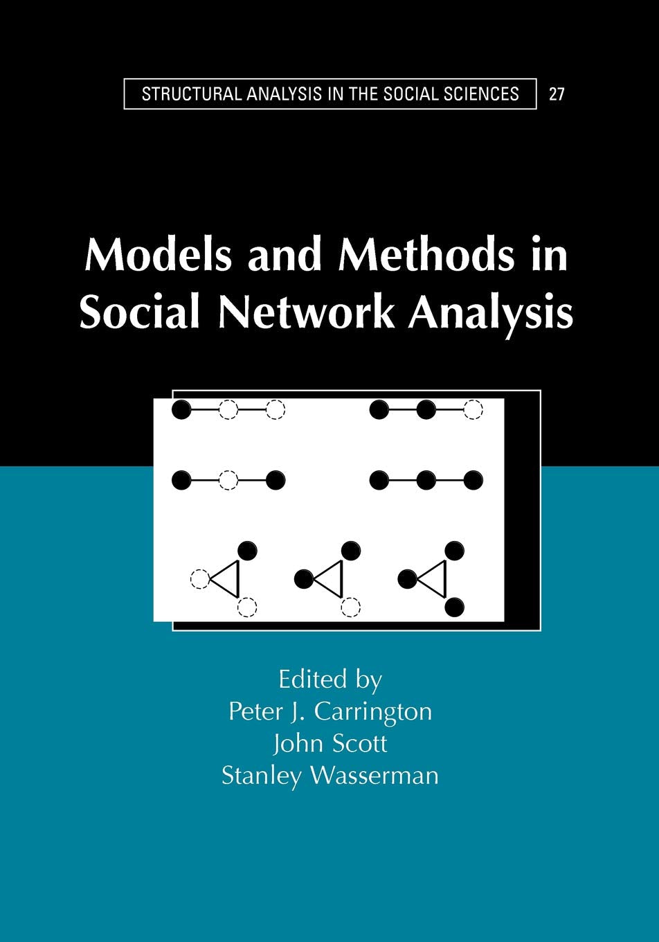 Models and Methods in Social Network Analysis (Structural Analysis In The Social Sciences, 27, Band 27) Law