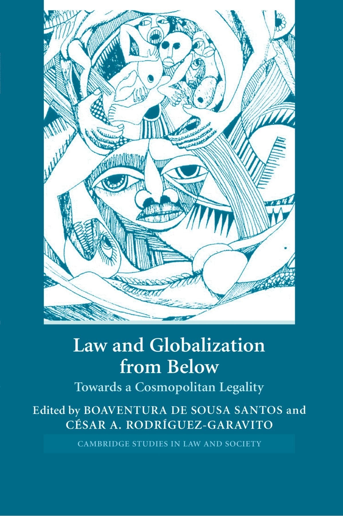 Law and Globalization from Below: Towards a Cosmopolitan Legality (Cambridge Studies in Law and Society) Law