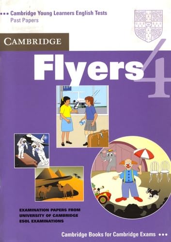 Cambridge Flyers 4 (Cambridge Young Learners English Tests) Foreign Languages ​​& Dictionaries