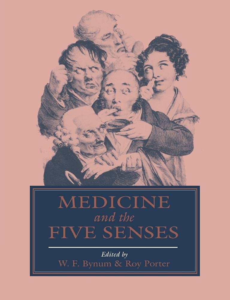 Medicine and the Five Senses Medicine