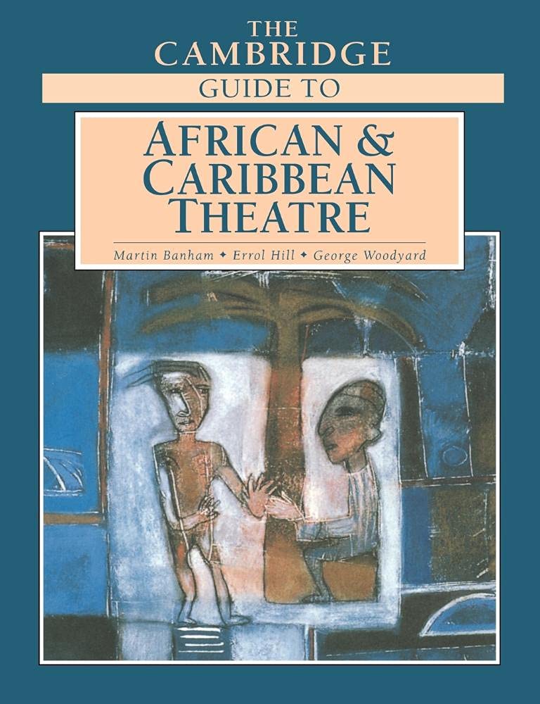 Cambridge Guide to African Theatre Drama