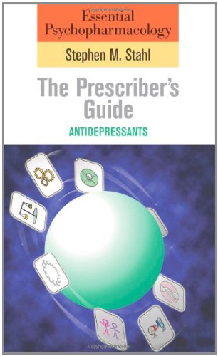 Essential Psychopharmacology: the Prescriber's Guide: Antidepressants book