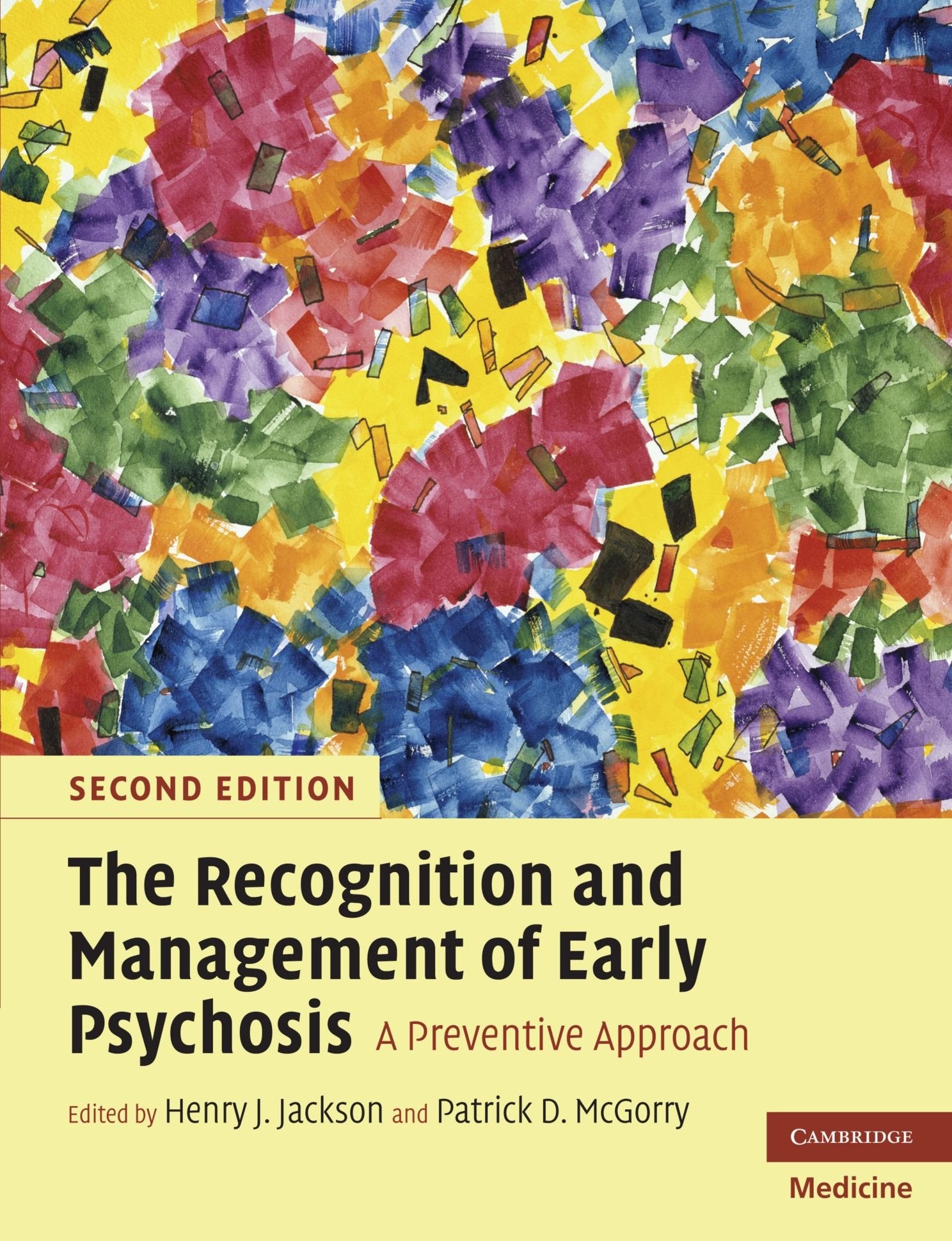 The Recognition and Management of Early Psychosis, Second Edition: A Preventive Approach (Cambridge Medicine (Paperback)) Medicine