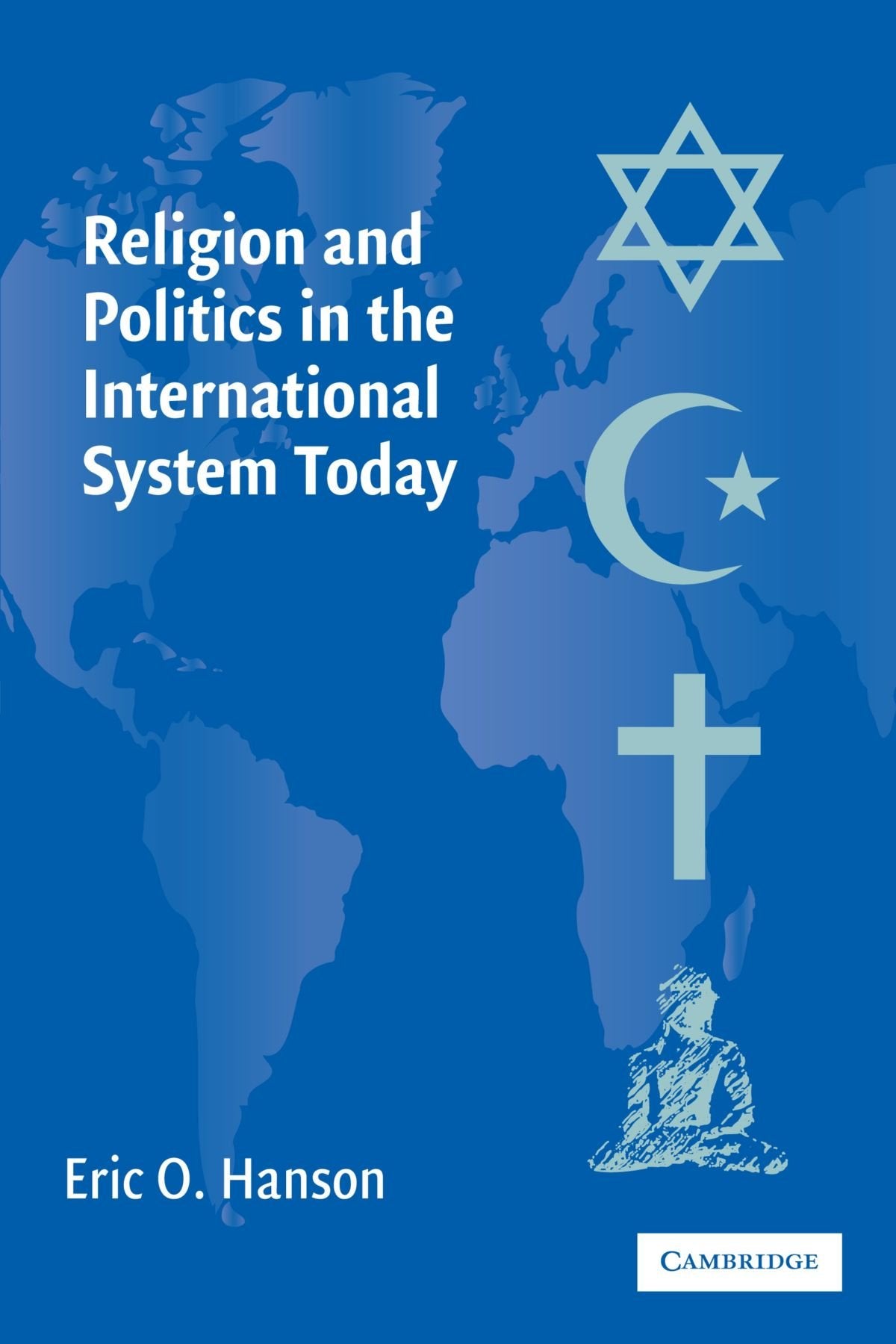 Religion and Politics in the International System Today Politics & History