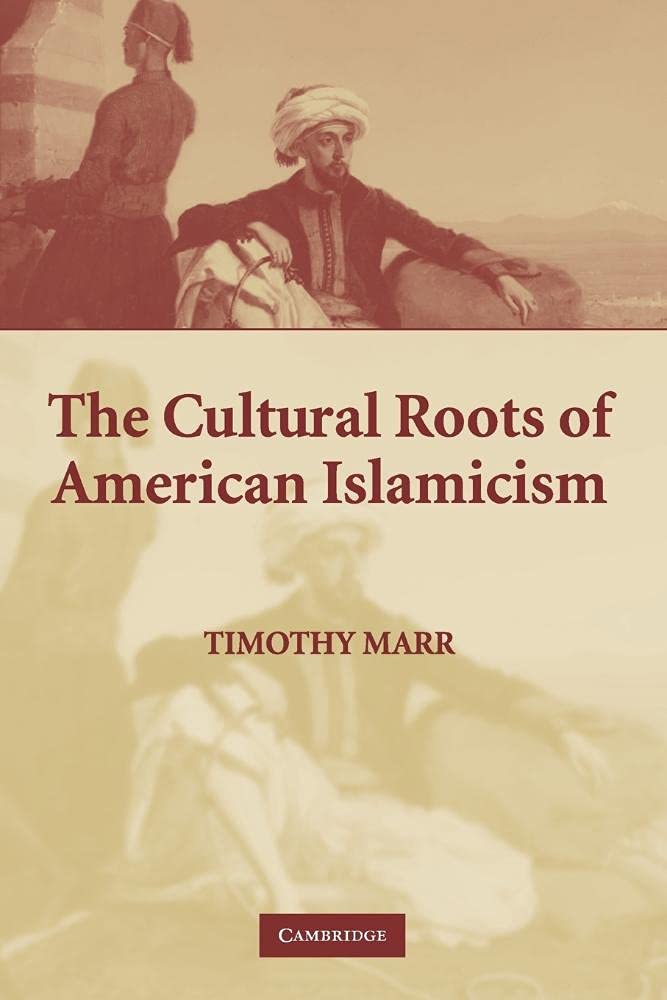 The Cultural Roots of American Islamicism Religion & Esotericism