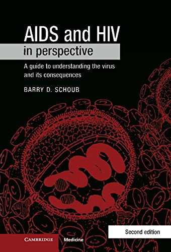 AIDS & HIV in Perspective: A Guide to Understanding the Virus and Its Consequences Medicine