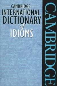 Cambridge International Dictionary of Idioms (Cambridge Idioms Dictionary) Foreign Languages ​​& Dictionaries
