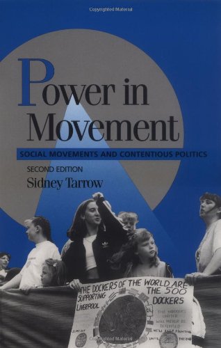 Power in Movement: Social Movements and Contentious Politics (Cambridge Studies in Comparative Politics) Social Sciences