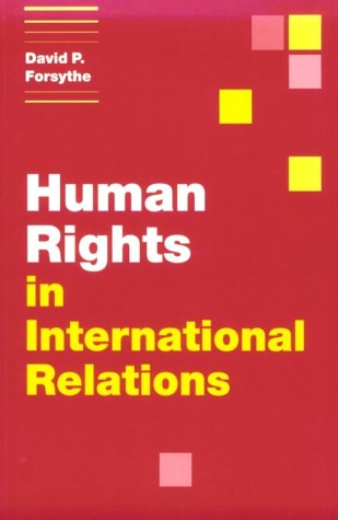 Human Rights in International Relations (Themes in International Relations) Law
