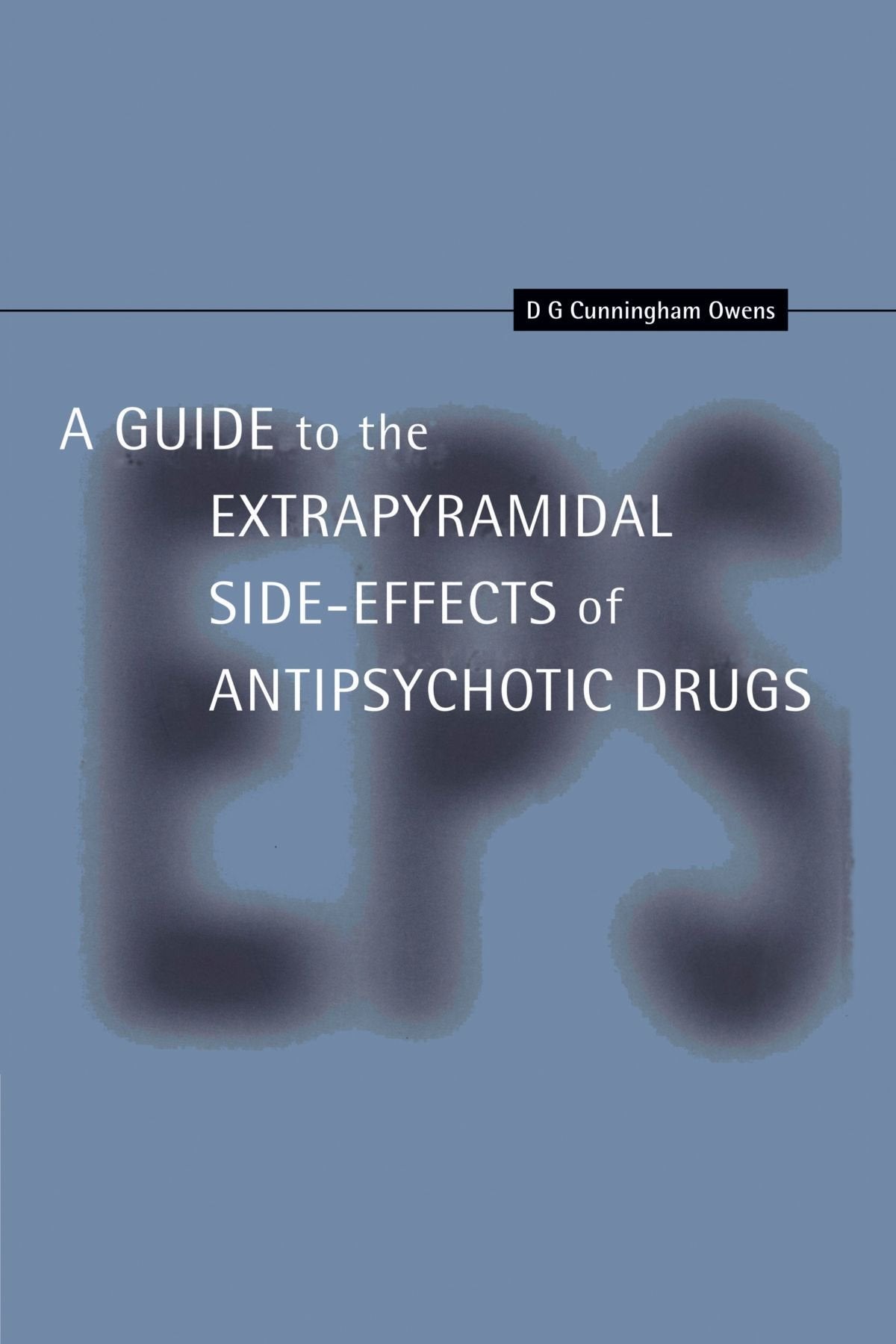 A Guide to the Extrapyramidal Side Effects of Antipsychotic Drugs Medicine
