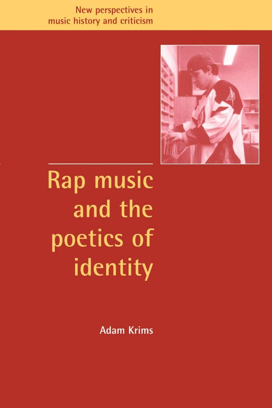 Rap Music and the Poetics of Identity book