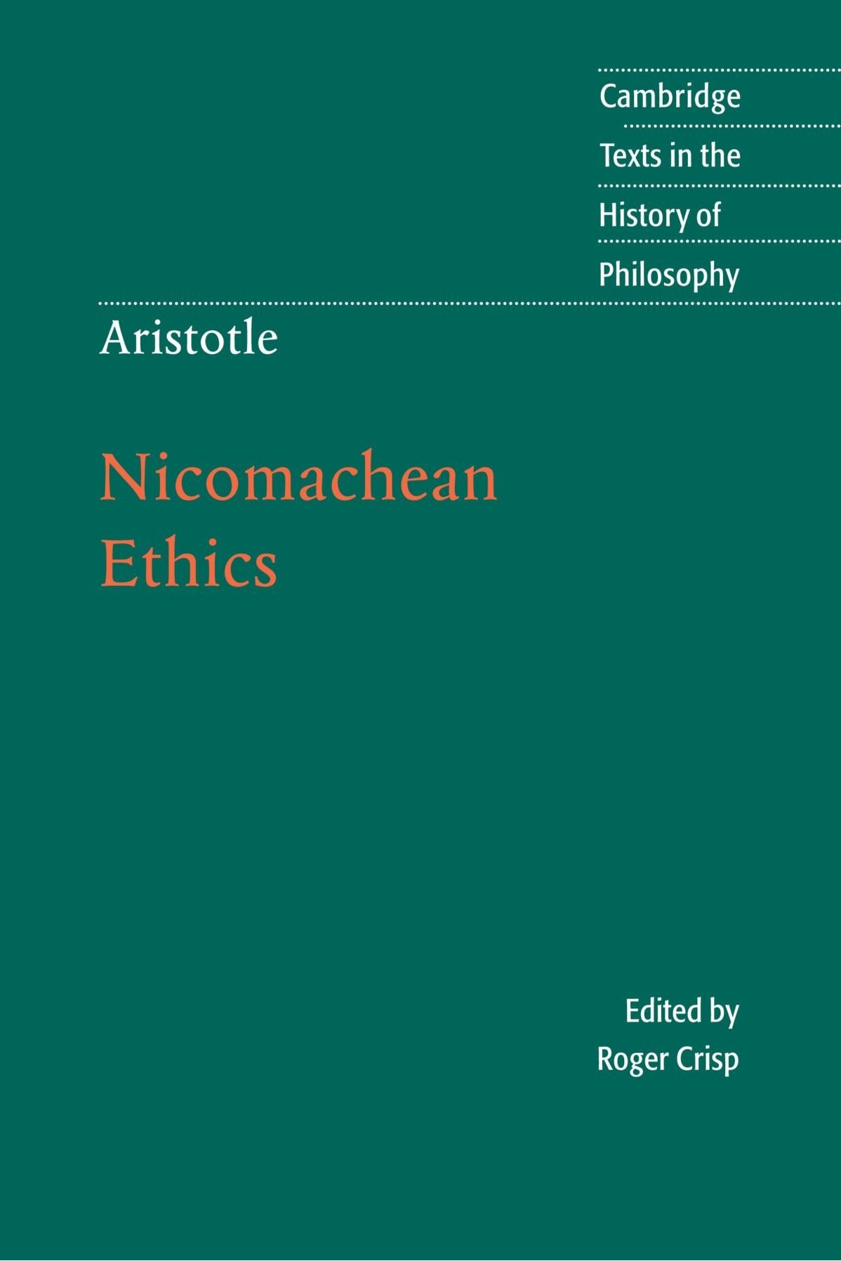 Aristotle: Nicomachean ethics (Cambridge Texts in the History of Philosophy) Philosophy