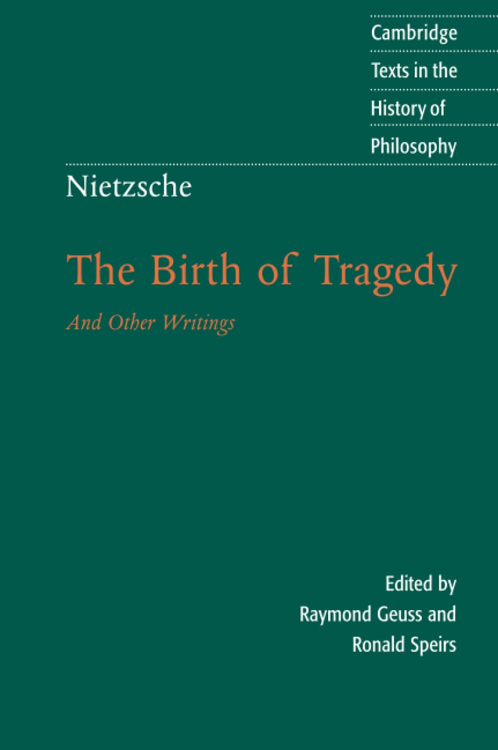 The Birth of Tragedy and Other Writings (Cambridge Texts in the History of Philosophy) Philosophy