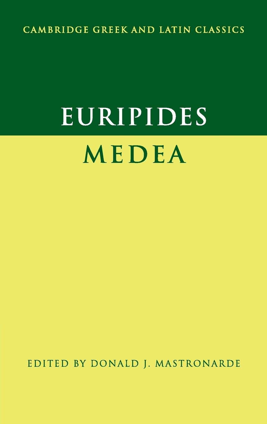 Euripides: Medea (Cambridge Greek and Latin Classics) Drama