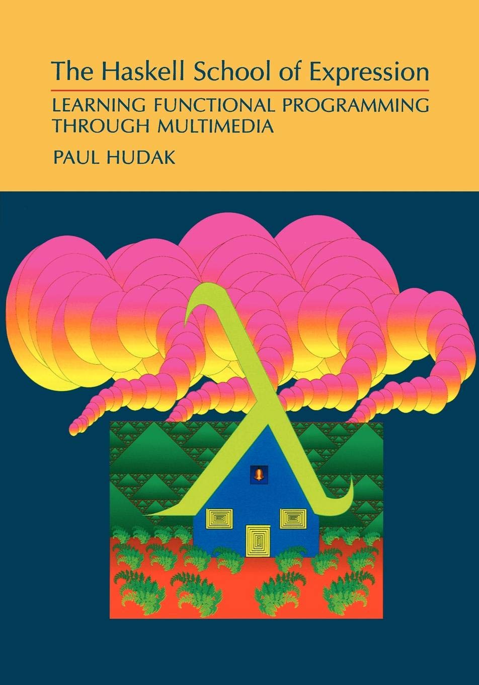 The Haskell School of Expression Computer Science Books