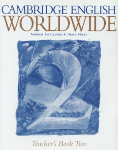 Cambridge English Worldwide Teacher's Book 2 (Cambridge English for Schools) book