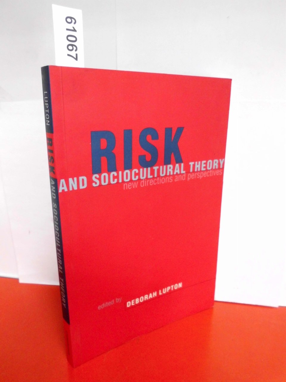 Risk and Sociocultural Theory: New Directions and Perspectives Social Sciences
