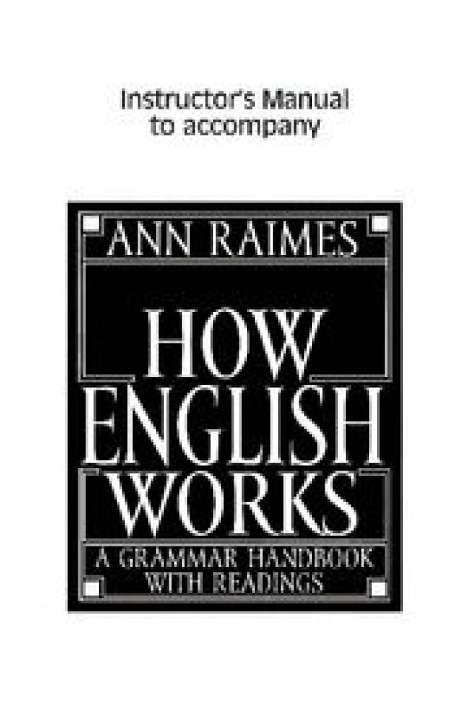 How English Works Instructor's Manual: A Grammar Handbook with Readings book