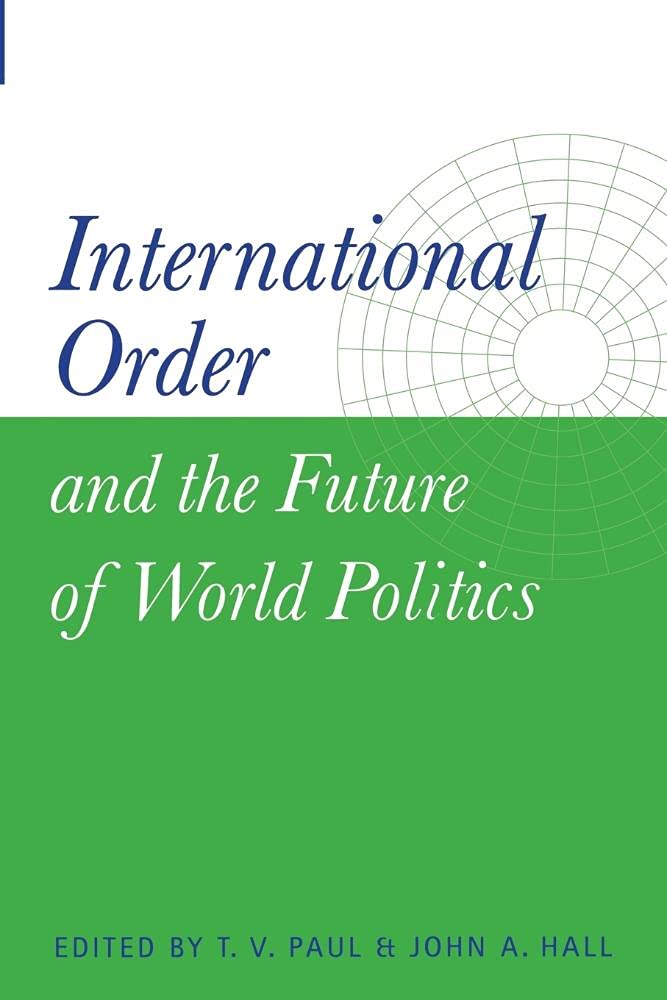 International Order and the Future of World Politics Law