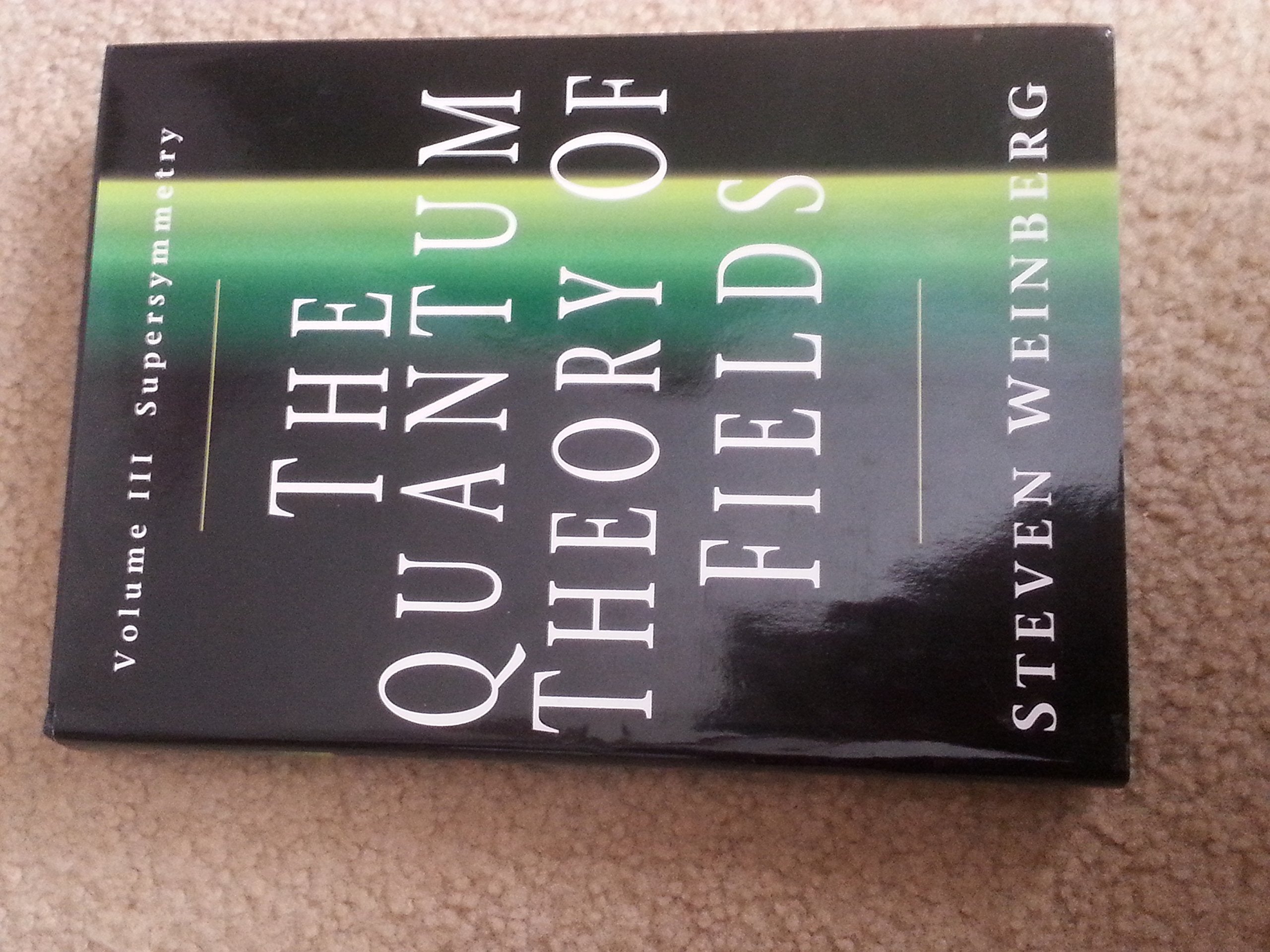 The Quantum Theory of Fields: Volume 3, Supersymmetry book