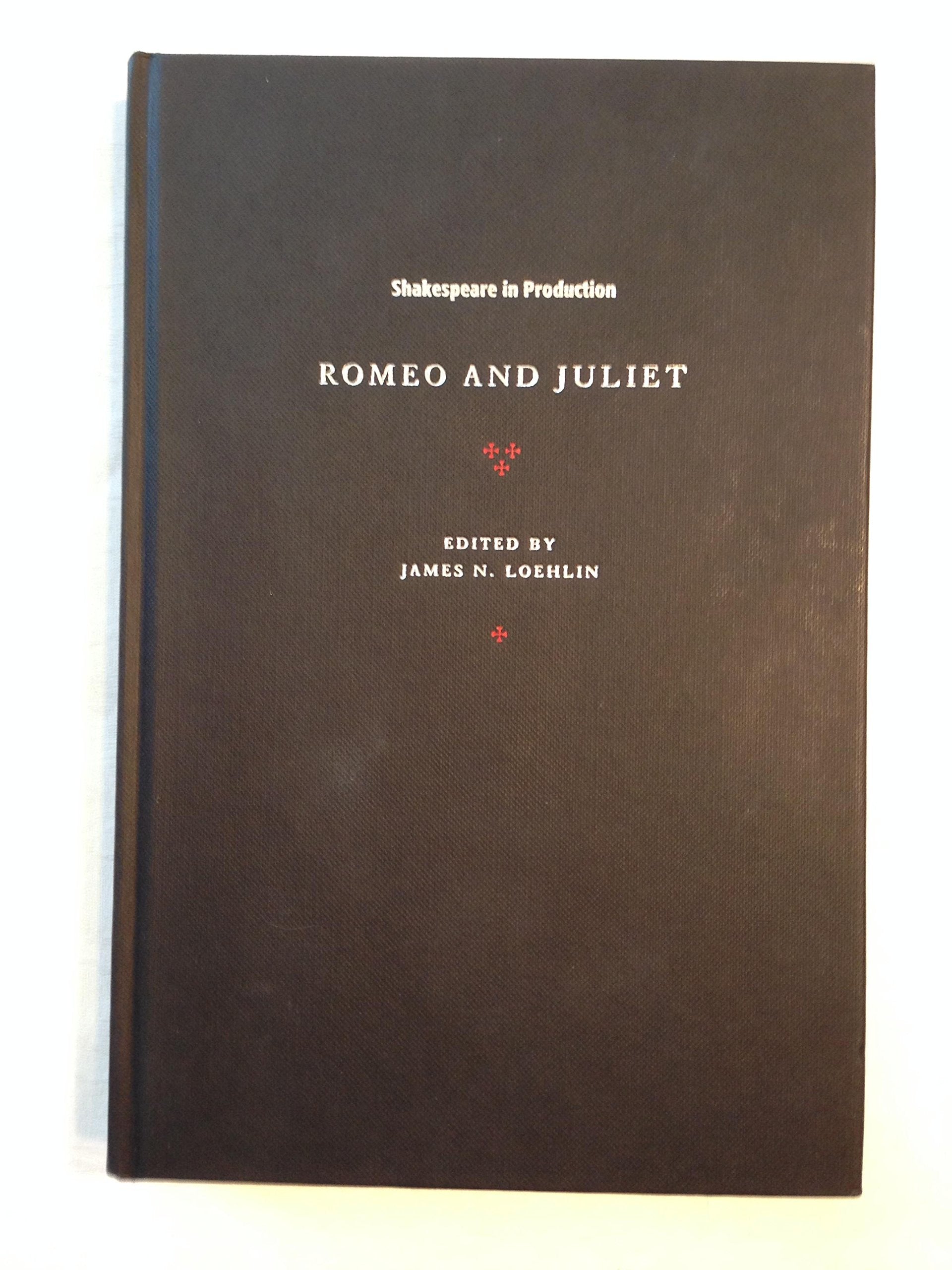 Romeo and Juliet (Shakespeare in Production) Drama