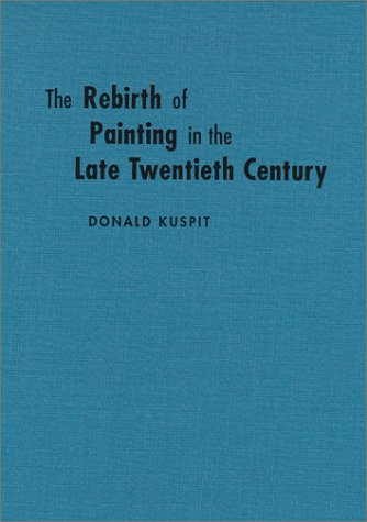The Rebirth of Painting in the Late Twentieth Century Film, Art & Culture