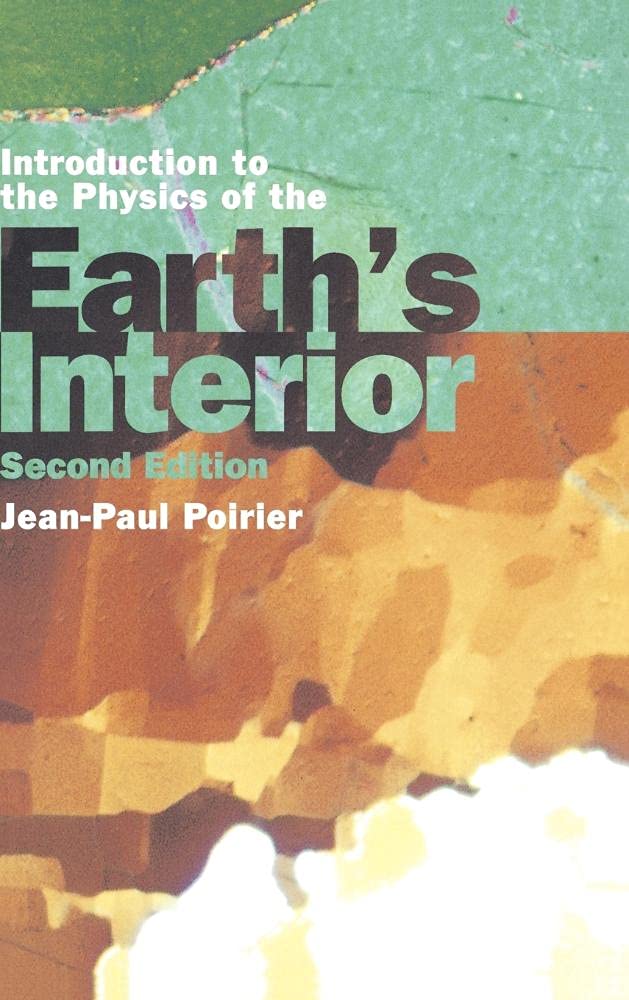 Introduction to the Physics of the Earth's Interior Geology & Geography
