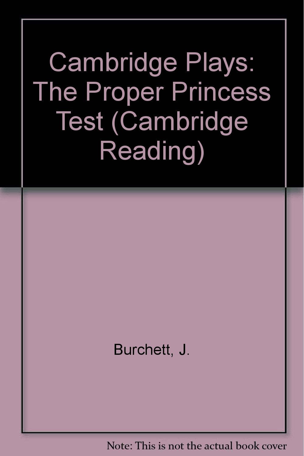 Cambridge Plays: The Proper Princess Test (Cambridge Reading) Novels & Short Stories