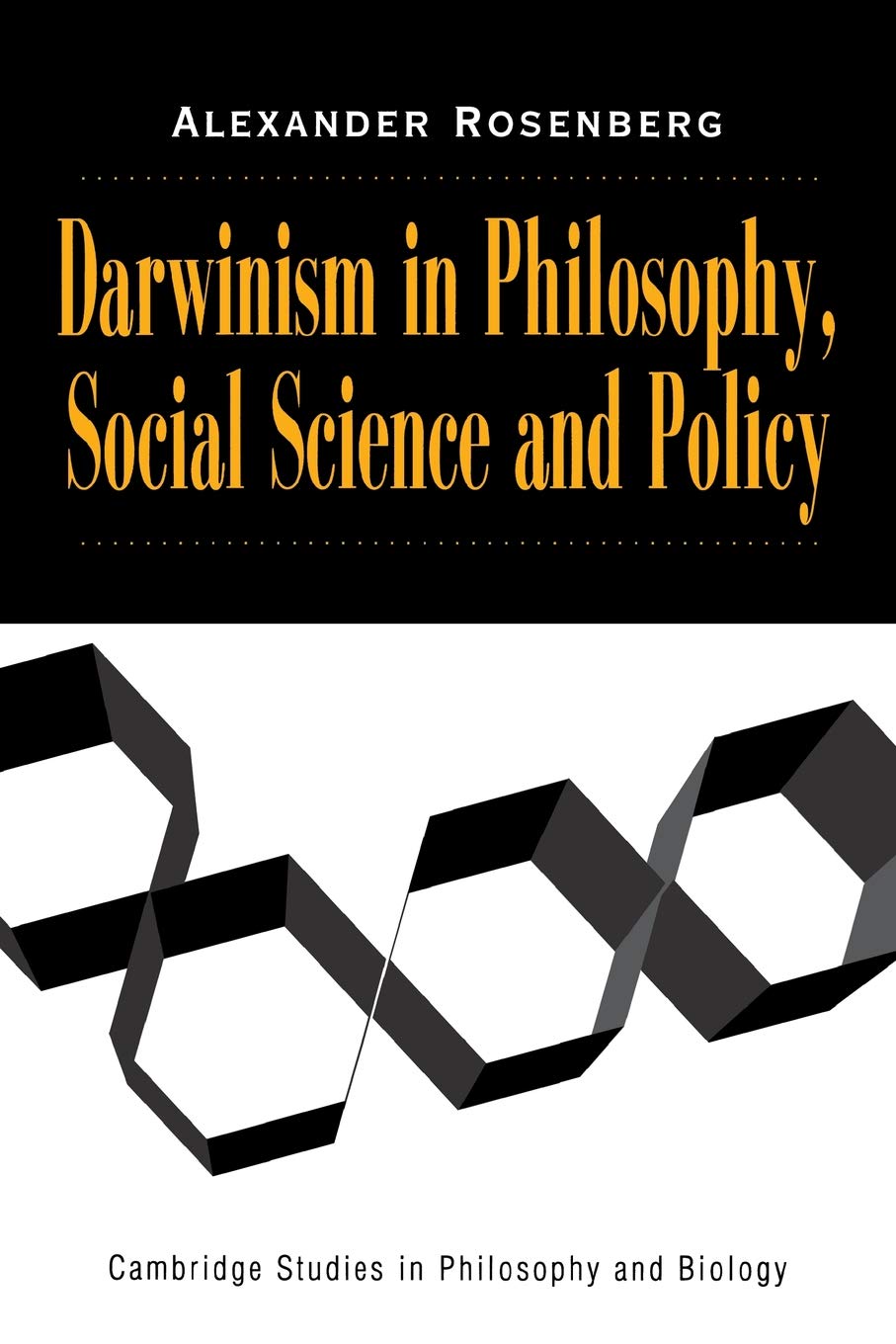 Darwinism in Philosophy, Social Science and Policy (Cambridge Studies in Philosophy and Biology) Medicine
