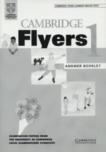 Cambridge Flyers 1 Answer booklet: Examination Papers from the University of Cambridge Local Examinations Syndicate Foreign Languages ​​& Dictionaries